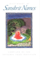 Dictionary of Sanskrit Names Paperback Integral Yoga Institute