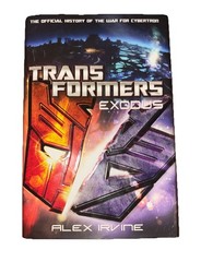 Transformers: Exodus: The Official History of the War for Cybertron