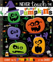 Never Touch the Grumpy Pumpkins – Board book By Greening, Rosie – GOOD