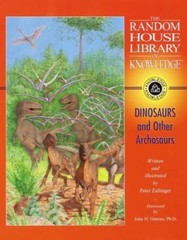 Dinosaurs and Other Archosaurs (Random House Lib Knowledge(TM)) Zallinger, Pete