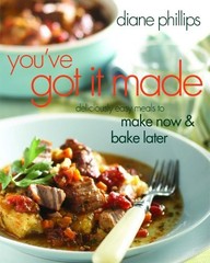 You’ve Got it Made: Deliciously Eas…, Phillips, Diane