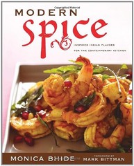 MODERN SPICE: INSPIRED INDIAN FLAVORS FOR THE CONTEMPORARY By Monica Mint