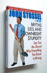 Myths, Lies and Downright Stupidity – John Stossel, 2006 hc w/dj, Hyperion Press