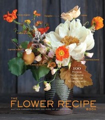 Alethea Harampolis Jill Rizzo The Flower Recipe Book (Hardback) (UK IMPORT)