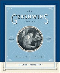 The Gershwins and Me : A Personal History in Twelve Songs Michael