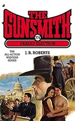 Deadly Election Mass Market Paperbound J. R. Roberts