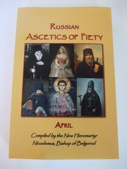 Russian Ascetics of Piety of the 18th and 19th Centuries: April. SALE
