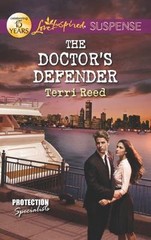 The Doctor’s Defender; Protection Speciali- paperback, Terri Reed, 9780373445080