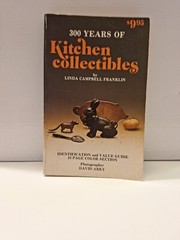 300 YEARS OF KITCHEN Collectibles By Linda Campbell Franklin Paperback
