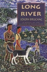 Long River – Hardcover By Bruchac III, Joseph – GOOD
