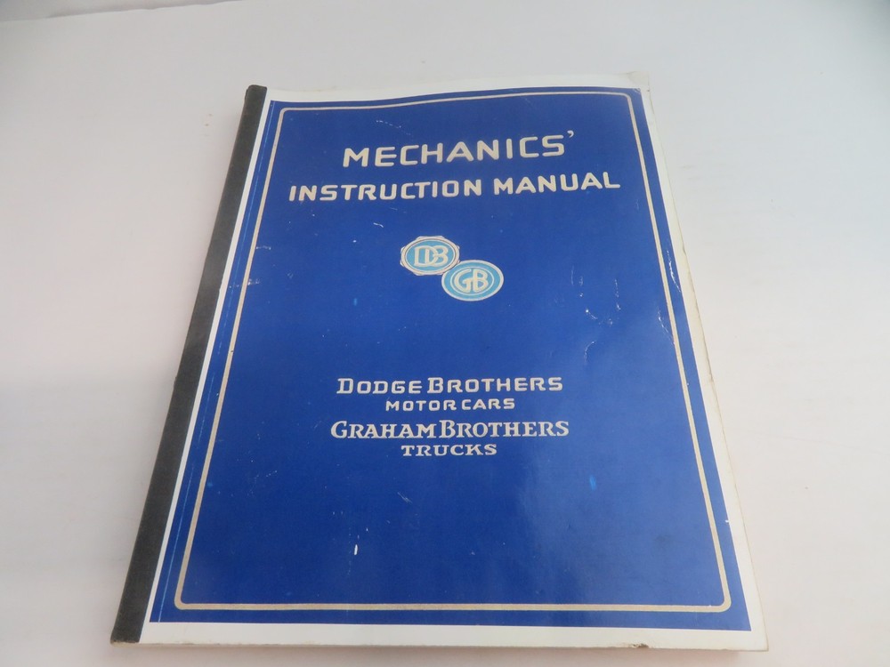 1914-1927 DODGE BROS. & GRAHAM BROS. REPAIR SHOP MANUAL